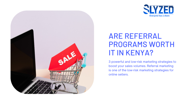 Are referral programs worth it in Kenya?